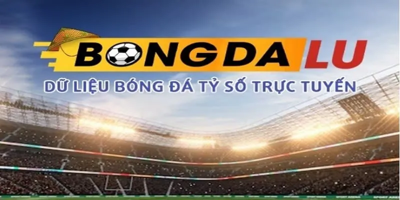 Bongdalu: Cập nhật tỷ số và tin tức bóng đá