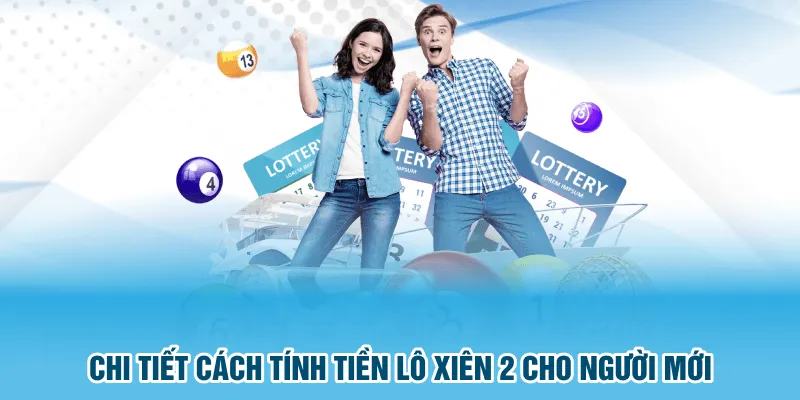 Cách tính tiền lô xiên 2